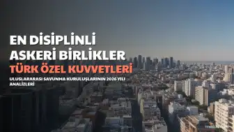 Dünyanın En Disiplinli Askeri Birlikleri Açıklandı: Türk Özel Kuvvetleri İlk 4'te