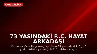 73 Yaşındaki R.C. Hayat Arkadaşı M.Ü.'yü Tahta Sopayla Dövüp Öldürdü