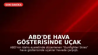 ABD'de Hava Gösterisinde Uçak Kazası: Dört Pilot Kurtuldu
