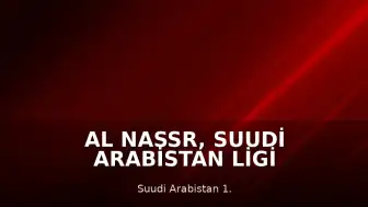 Al Nassr, Suudi Arabistan Ligi Şampiyonu Oldu
