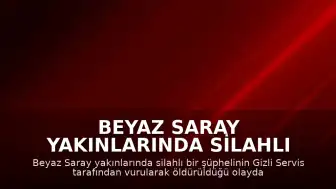 Beyaz Saray Yakınlarında Silahlı Şüpheliye Gizli Servis Müdahalesi: Bir Ölü, Bir Yaralı
