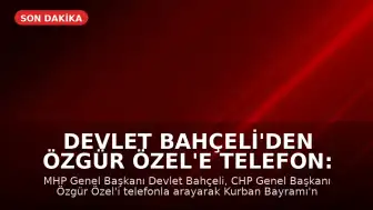 Devlet Bahçeli'den Özgür Özel'e Telefon: Kurban Bayramı Tebriği
