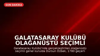 Galatasaray Kulübü Olağanüstü Seçimli Genel Kurulu'nda Dursun Özbek Yeniden Başkanlığa Seçildi