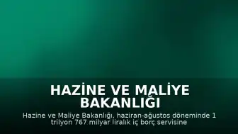 Hazine ve Maliye Bakanlığı Haziran-Ağustos Dönemi İç Borçlanma Stratejisini Açıkladı