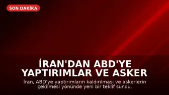 İran'dan ABD'ye Yaptırımlar ve Asker Çekme Teklifi
