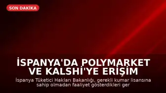 İspanya'da Polymarket ve Kalshi'ye Erişim Engeli Getirildi