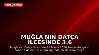 Muğla'nın Datça ilçesinde 3.6 büyüklüğünde deprem kaydedildi