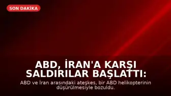 ABD, İran'a Karşı Saldırılar Başlattı: Bender Abbas ve Keşm Adası Vuruldu