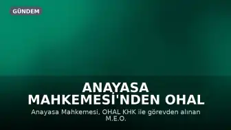 Anayasa Mahkemesi'nden OHAL Kapsamındaki Görevden Almalar Hakkında Karar: Özel Hayata Saygı İhlali Değerlendirmesi