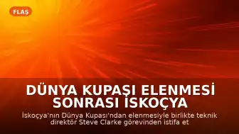 Dünya Kupası Elenmesi Sonrası İskoçya Teknik Direktörü Steve Clarke Görevinden Ayrıldı