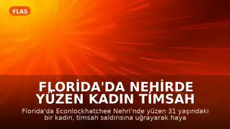 Florida'da Nehirde Yüzen Kadın Timsah Saldırısında Hayatını Kaybetti