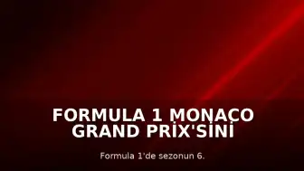 Formula 1 Monaco Grand Prix'sini Kimi Antonelli Kazandı