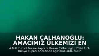 Hakan Çalhanoğlu: Amacımız Ülkemizi En İyi Şekilde Temsil Etmek
