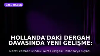 Hollanda'daki Dergah Davasında Yeni Gelişme: Mübarek Elhüseyni Binayı Kiralığa Çıkardı