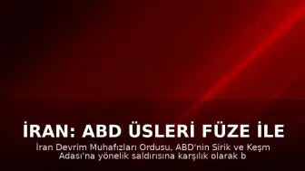 İran: ABD Üsleri Füze ile Vuruldu
