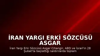 İran Yargı Erki Sözcüsü Asgar Cihangir: "ABD ve İsrail'in İran'a yönelik saldırılarında 3 bin 519 kişi hayatını kaybetti"