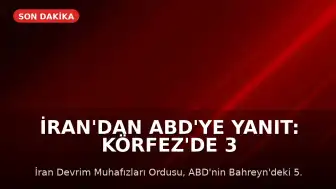 İran'dan ABD'ye Yanıt: Körfez'de 3 Ülkede Alarm Durumu