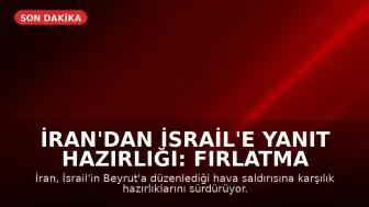İran'dan İsrail'e Yanıt Hazırlığı: Fırlatma Sistemleri Aktif