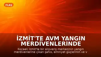 İzmit'te AVM Yangın Merdivenlerinde Hareketli Dakikalar: Şahıs İkna Edildi