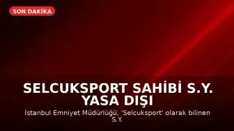 Selcuksport Sahibi S.Y. Yasa Dışı Bahis Operasyonunda Gözaltına Alındı