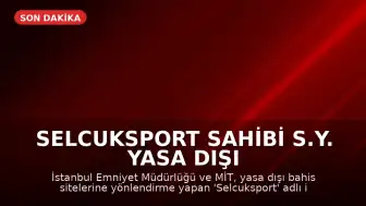 Selcuksport Sahibi S.Y. Yasa Dışı Bahis Operasyonuyla Gözaltına Alındı