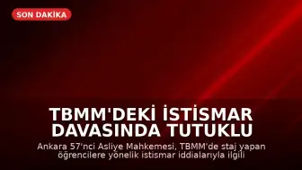 TBMM'deki İstismar Davasında Tutuklu Sanıklar Tahliye Edildi