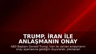 Trump, İran ile anlaşmanın onay aşamasında olduğunu duyurdu, saldırıları iptal etti