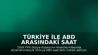 Türkiye ile ABD Arasındaki Saat Farkı ve Zaman Dilimleri Açıklaması