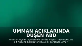 Umman Açıklarında Düşen ABD Helikopterindeki Mürettebat Kurtarıldı