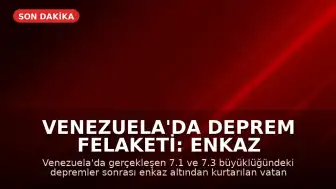 Venezuela'da Deprem Felaketi: Enkaz Altından Kurtulanlar Yaşadıkları Dehşeti Anlattı
