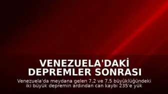 Venezuela'daki Depremler Sonrası Yaşanan Korku ve Tahribat: Vatandaşlar Anlattı