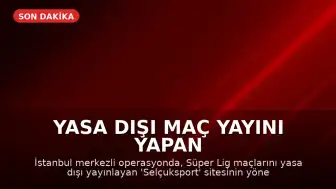Yasa Dışı Maç Yayını Yapan Sitenin Yöneticisi Denizli'de Yakalandı