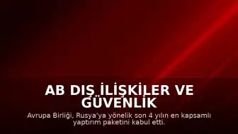 AB Dış İlişkiler ve Güvenlik Politikaları Yüksek Temsilcisi Kaja Kallas: "Son 4 yılın en kapsamlı paketi"