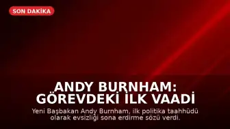 Andy Burnham: Görevdeki İlk Vaadi Evsizliği Sonlandırmak