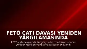 FETÖ Çatı Davası Yeniden Yargılamasında Karar Açıklandı: Müebbet ve Yüzlerce Yıl Hapis Cezası
