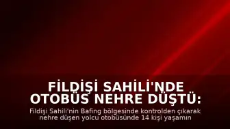 Fildişi Sahili'nde Otobüs Nehre Düştü: 14 Ölü, 40 Yaralı