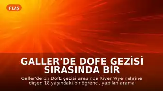 Galler'de DofE Gezisi Sırasında Bir Öğrenci Boğularak Can Verdi