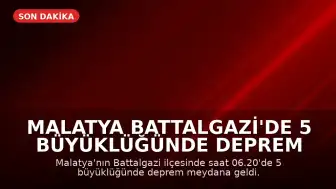 Malatya Battalgazi'de 5 Büyüklüğünde Deprem Meydana Geldi