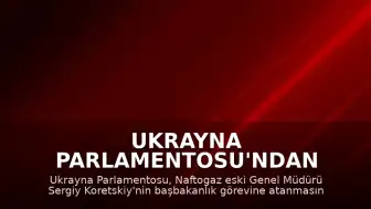 Ukrayna Parlamentosu'ndan Yeni Başbakan Onayı: Sergiy Koretskiy Göreve Başladı