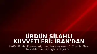 Ürdün Silahlı Kuvvetleri: İran'dan ateşlenen 3 füze ülke topraklarına düştü