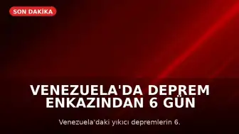 Venezuela'da Deprem Enkazından 6 Gün Sonra Mucize Kurtuluş: 3 Yaşındaki Çocuk Sağlık Durumu İyi Olarak Hastaneye Kaldırıldı