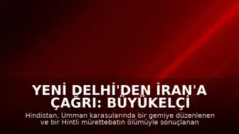 Yeni Delhi'den İran'a Çağrı: Büyükelçi Yardımcısı Hosseini Dışişleri Bakanlığı'na Çağrıldı