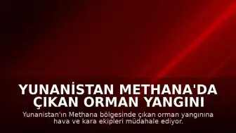 Yunanistan Methana'da Çıkan Orman Yangını Nedeniyle 112 Üzerinden Acil Uyarı Mesajı Gönderdi