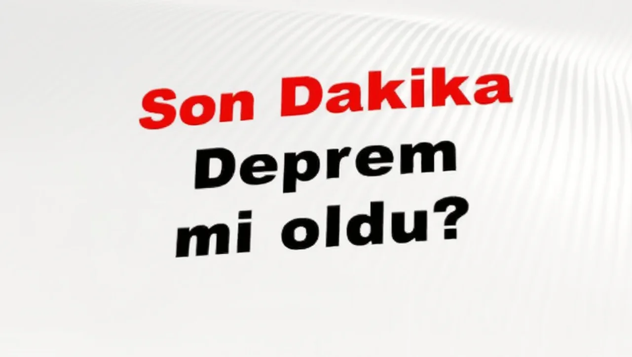 21 Nisan 2026 Salı: AFAD ve Kandilli Rasathanesi Son Depremler Listesi